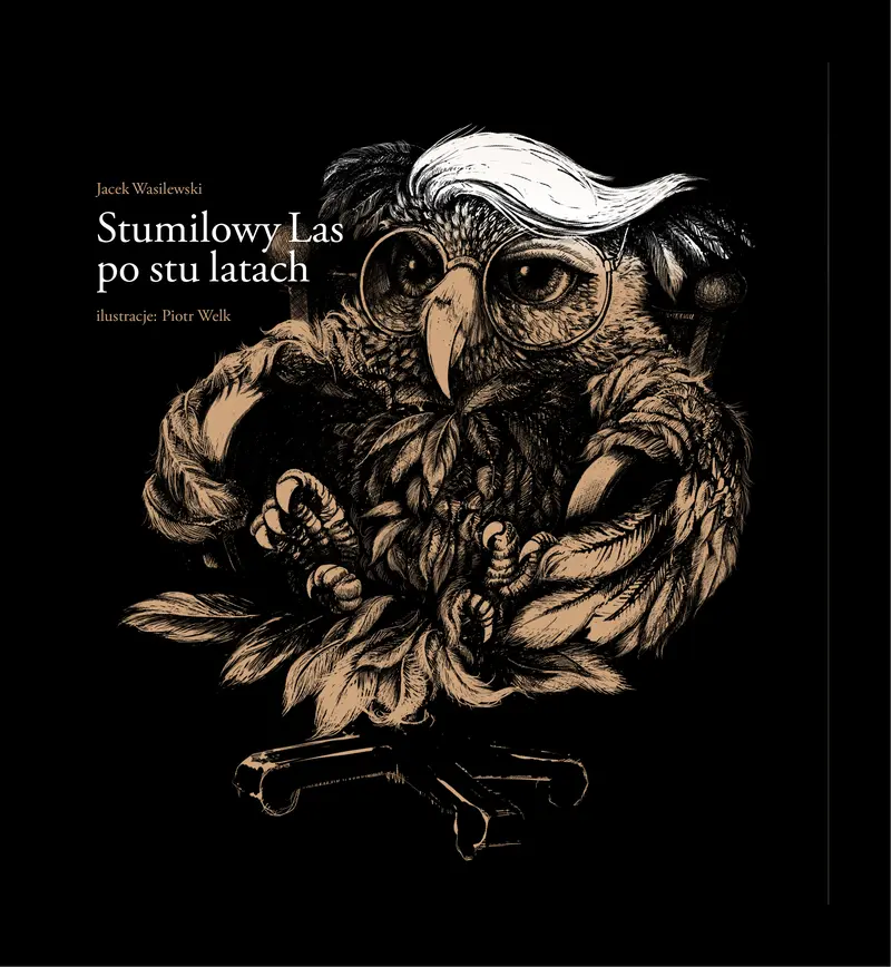 Okładka książki Stumilowy Las po stu latach — ilustracja Sowy